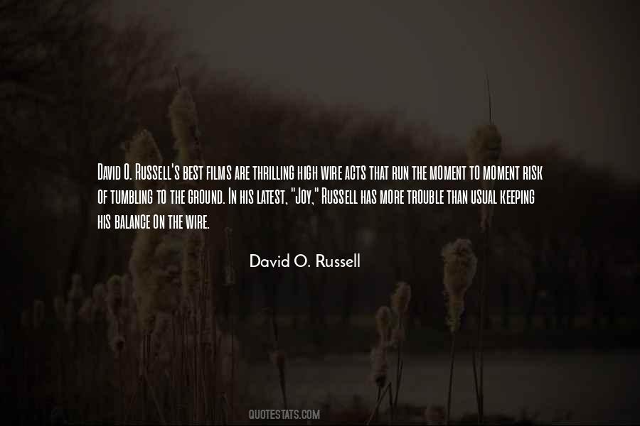 David O. Russell Quotes #107490