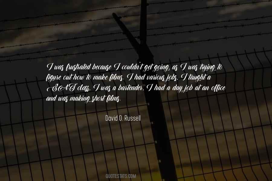 David O. Russell Quotes #1401552