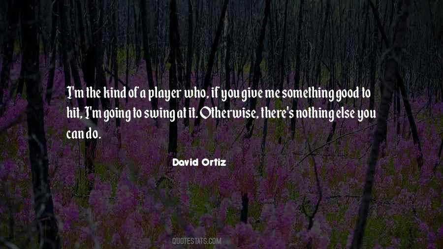 David Ortiz Quotes #1855857