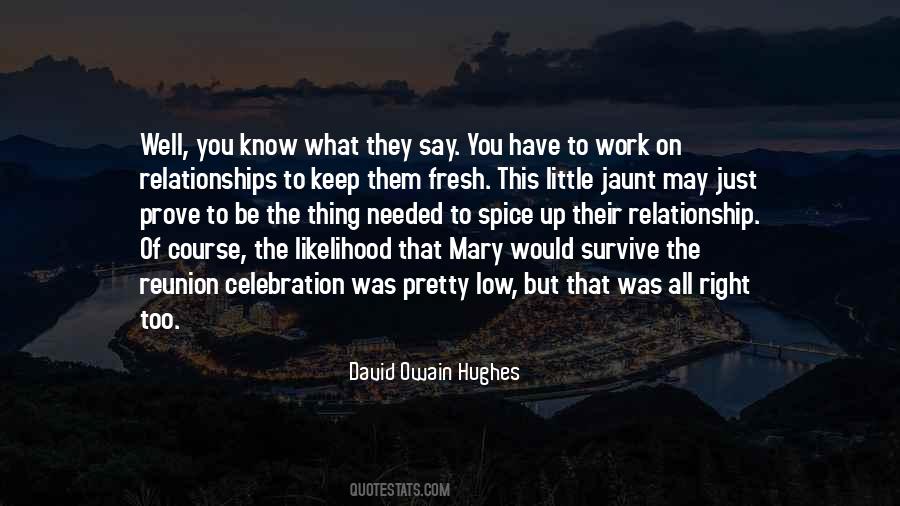 David Owain Hughes Quotes #621334