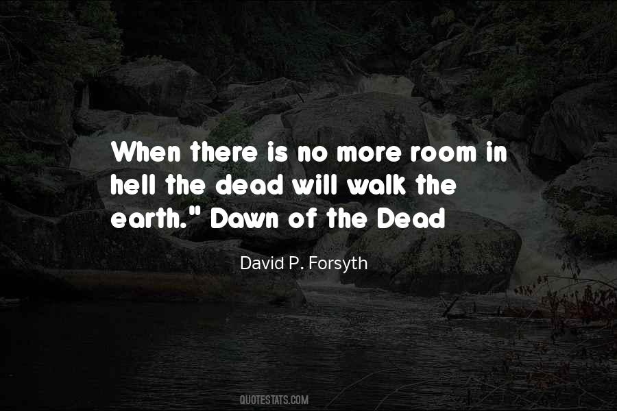 David P. Forsyth Quotes #949050