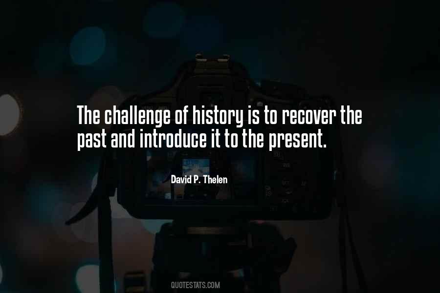 David P. Thelen Quotes #1633145