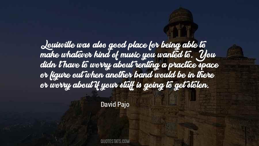 David Pajo Quotes #1871618