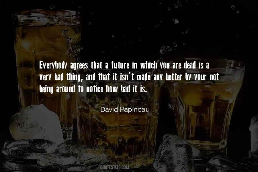 David Papineau Quotes #1543435