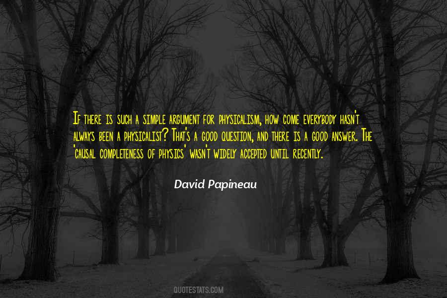 David Papineau Quotes #510838