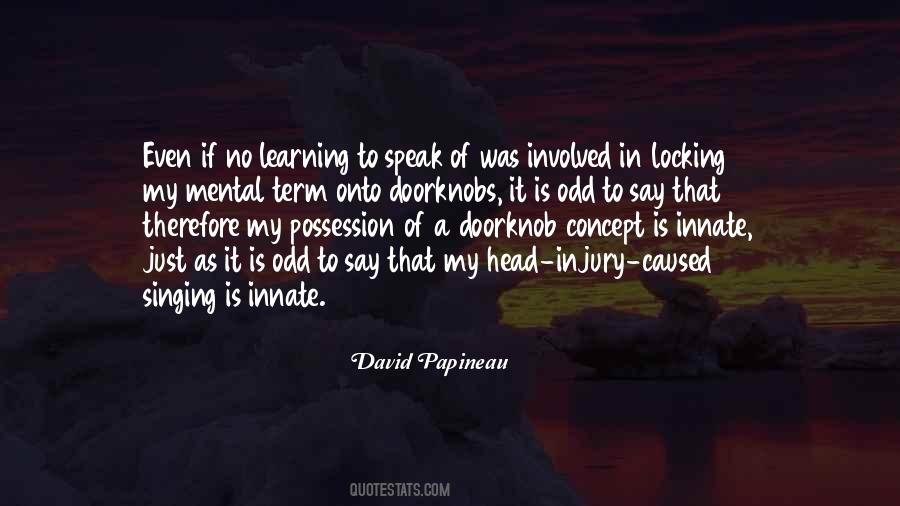 David Papineau Quotes #989503