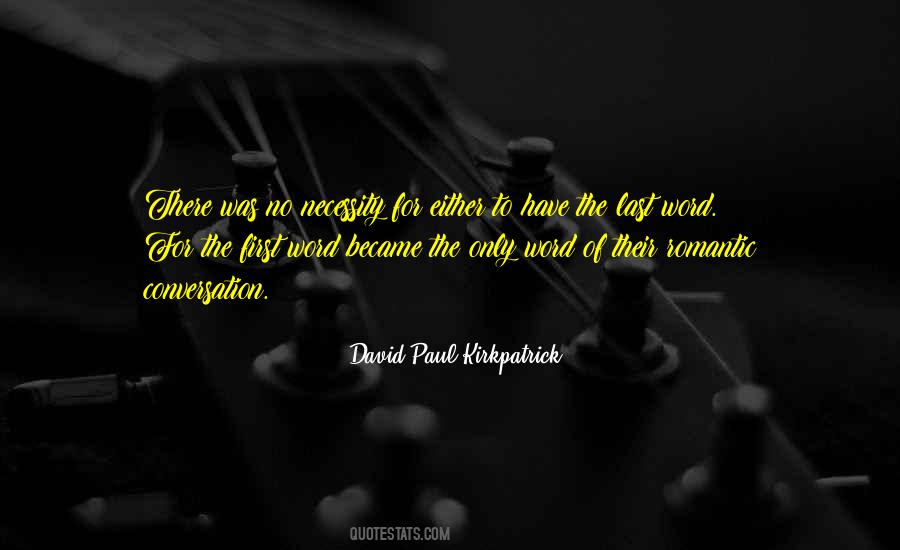 David Paul Kirkpatrick Quotes #1183098