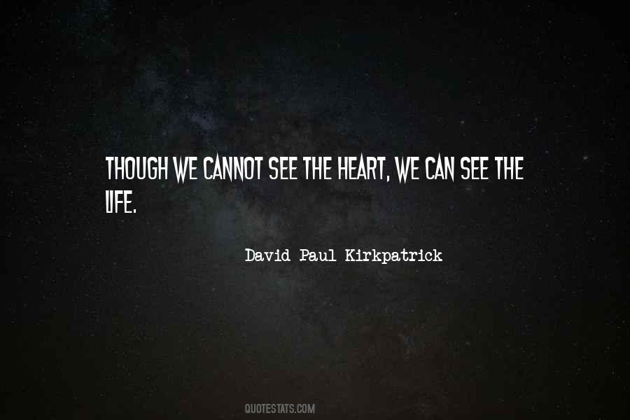 David Paul Kirkpatrick Quotes #1618397