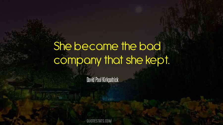 David Paul Kirkpatrick Quotes #257152