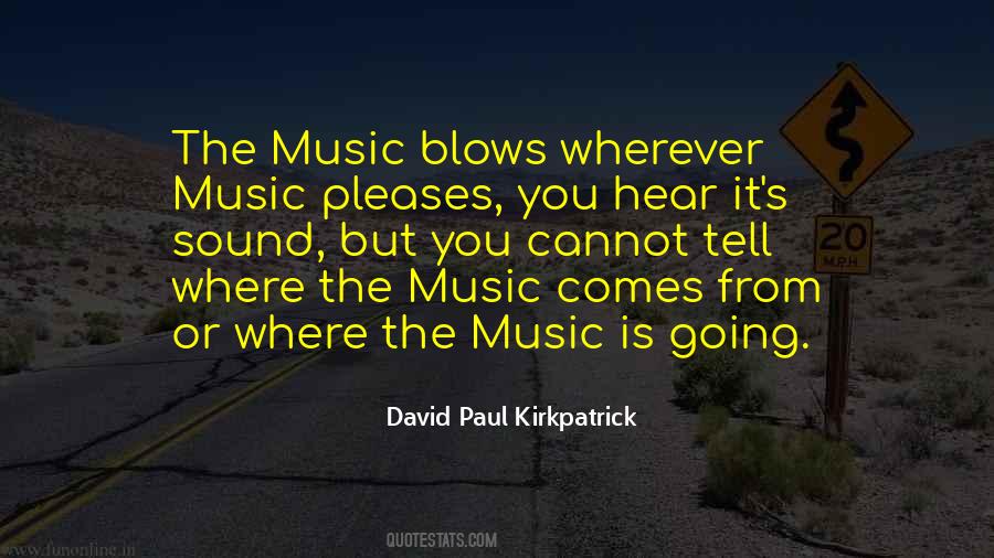 David Paul Kirkpatrick Quotes #359504