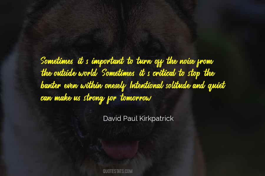 David Paul Kirkpatrick Quotes #562608