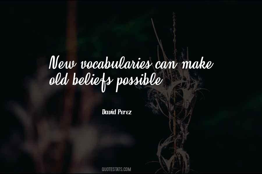 David Perez Quotes #1379889