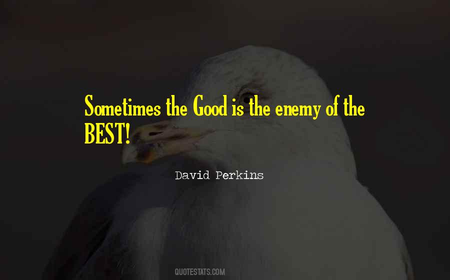 David Perkins Quotes #9697