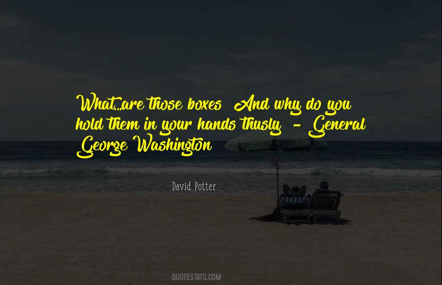 David Potter Quotes #464871 David Potter Quotes #464871