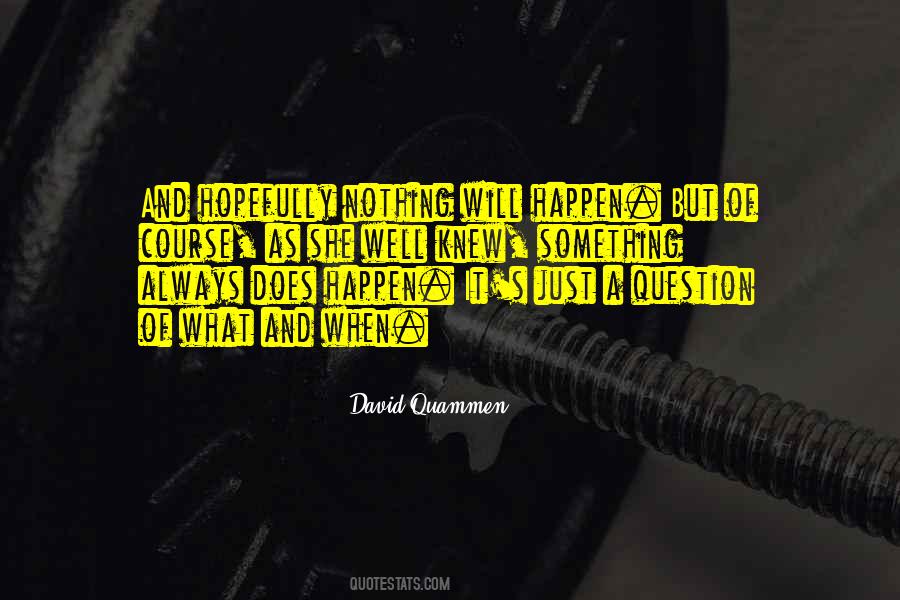 David Quammen Quotes #1792085