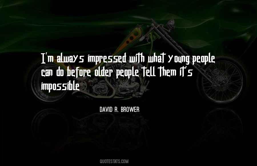 David R. Brower Quotes #1206486