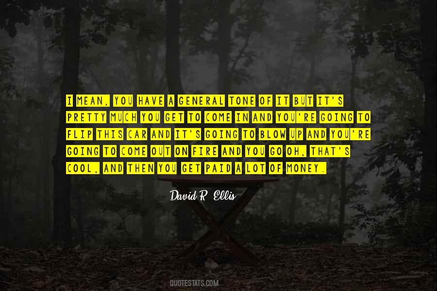 David R. Ellis Quotes #1631619