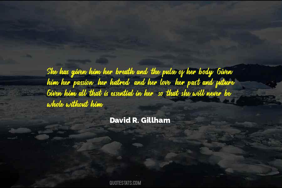 David R. Gillham Quotes #528165