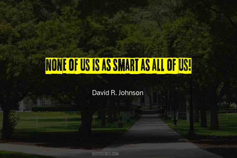 David R. Johnson Quotes #572660