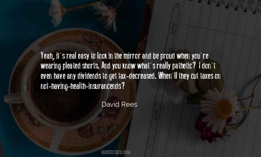 David Rees Quotes #1527892