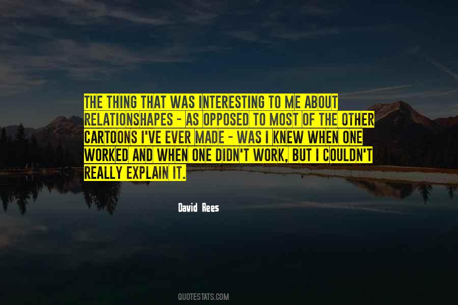 David Rees Quotes #886709