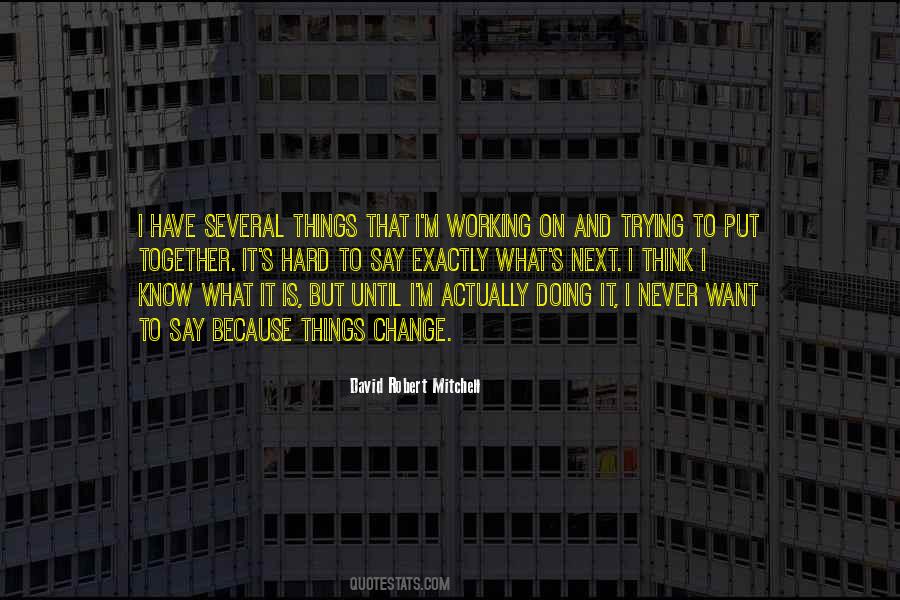 David Robert Mitchell Quotes #638039