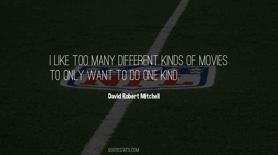David Robert Mitchell Quotes #752688