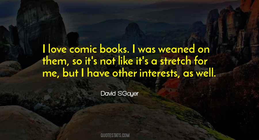 David S.Goyer Quotes #1001759