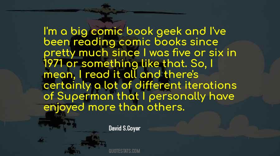 David S.Goyer Quotes #176113