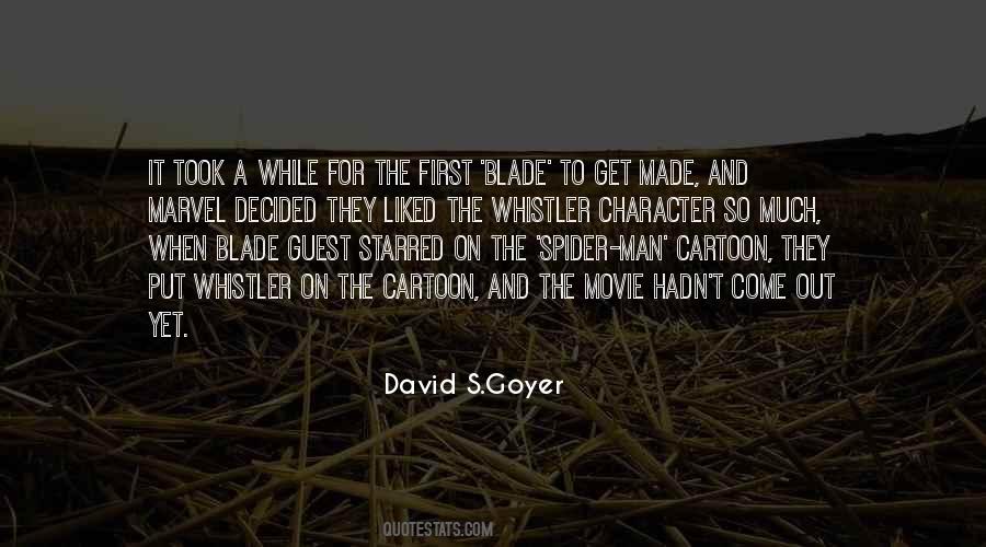 David S.Goyer Quotes #861254