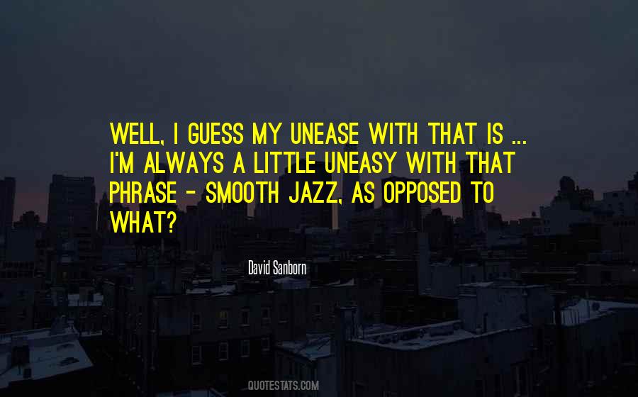 David Sanborn Quotes #1780369