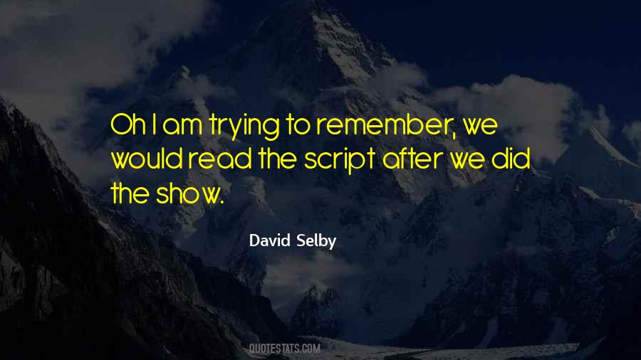 David Selby Quotes #1626547