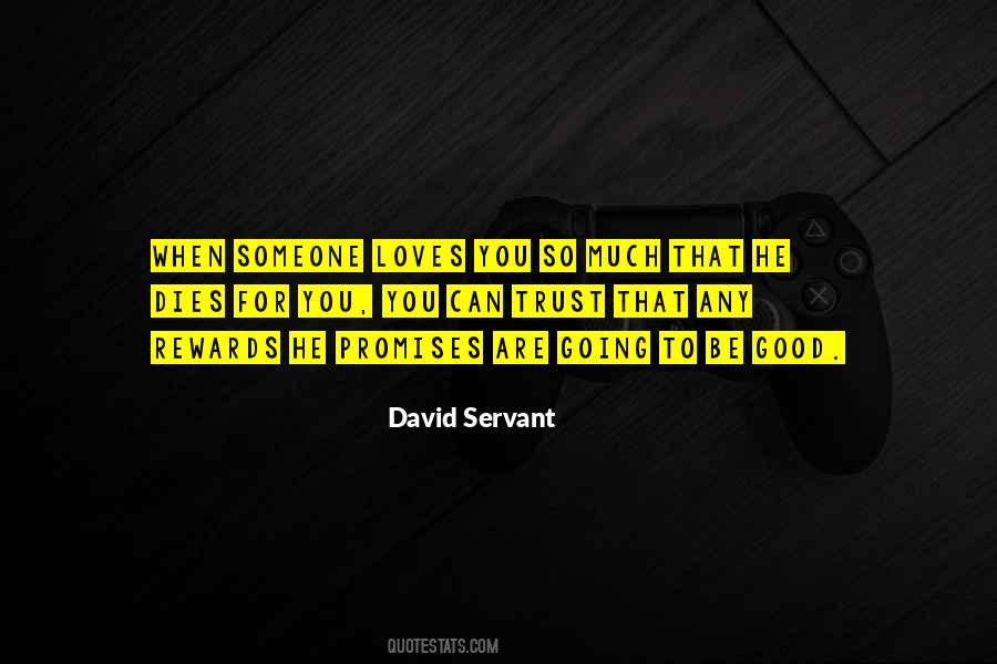 David Servant Quotes #390523