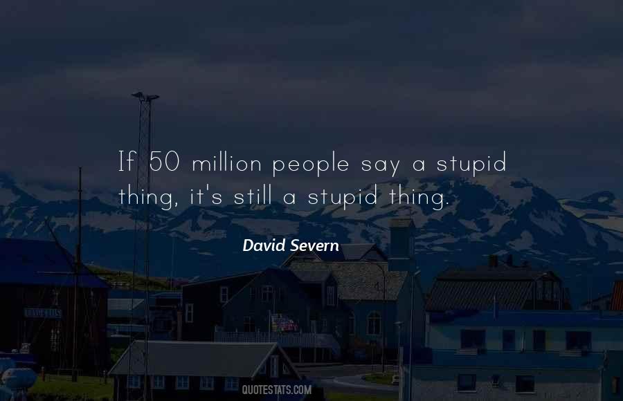 David Severn Quotes #476425