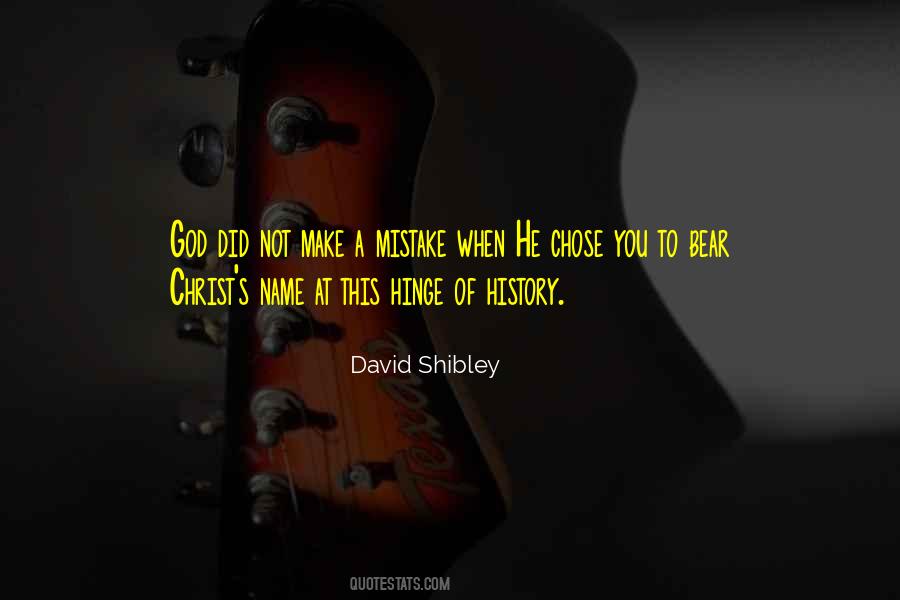 David Shibley Quotes #1377345