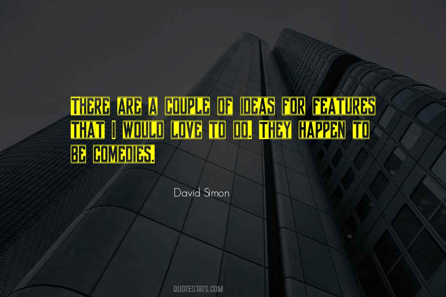 David Simon Quotes #251925