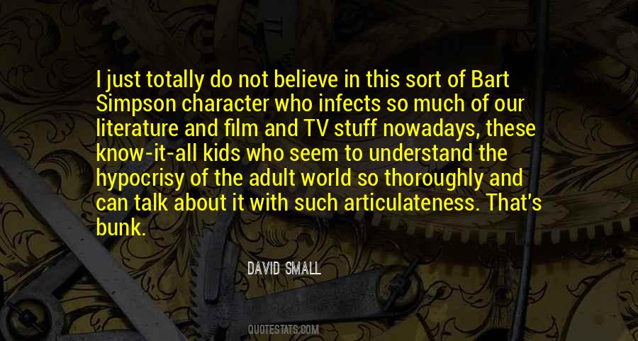David Small Quotes #950461
