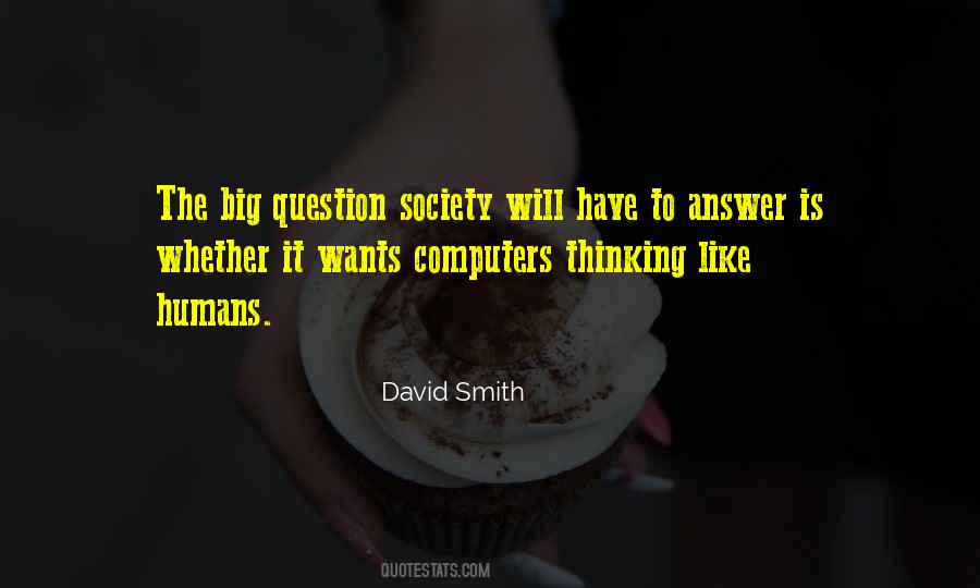 David Smith Quotes #1751208 David Smith Quotes #1751208