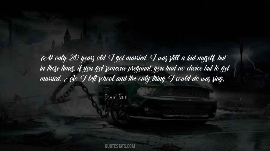 David Soul Quotes #732422