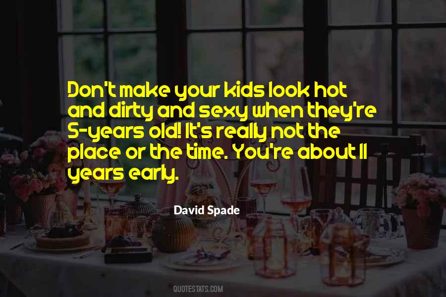 David Spade Quotes #1151826