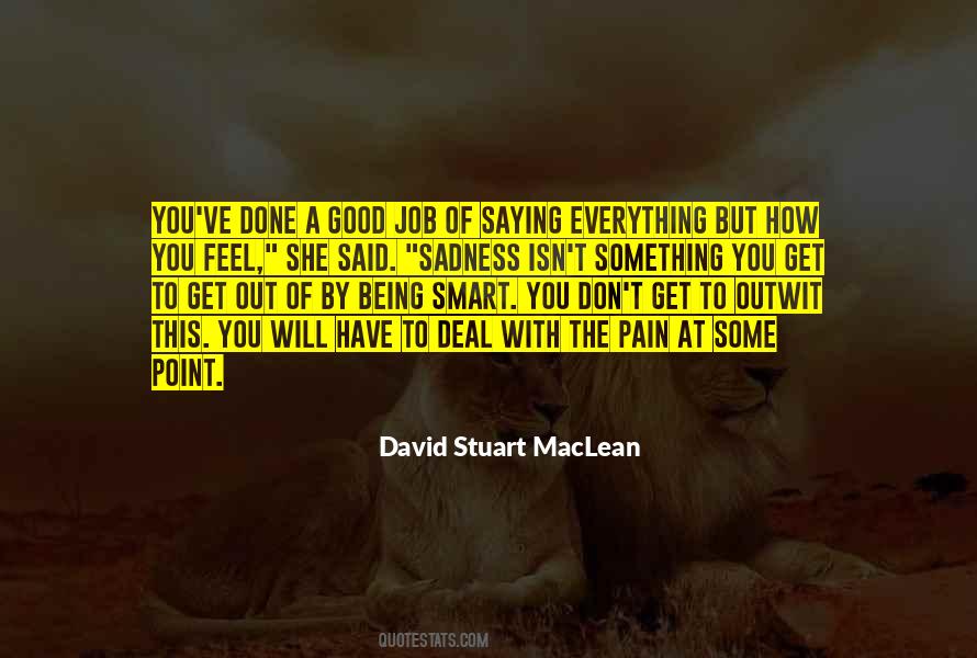 David Stuart MacLean Quotes #574286
