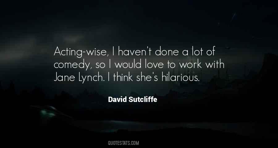 David Sutcliffe Quotes #500735
