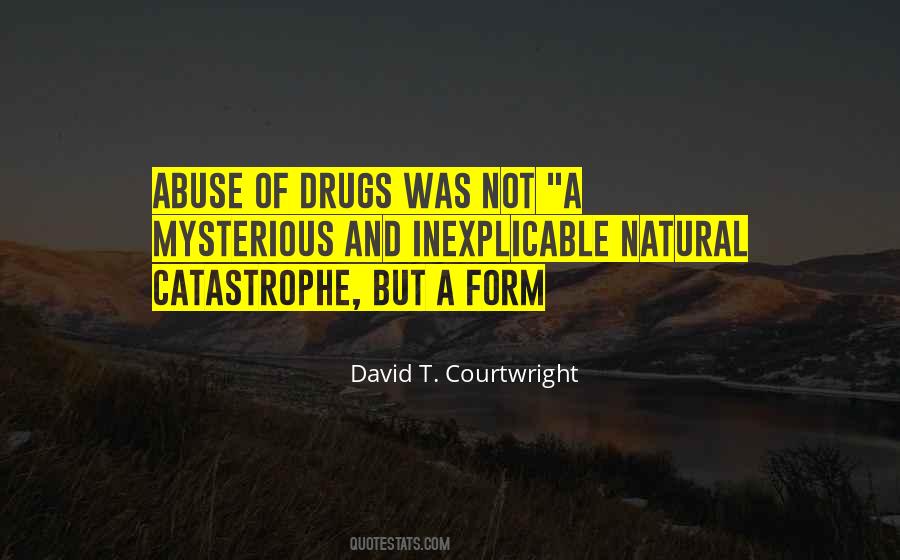 David T. Courtwright Quotes #687395