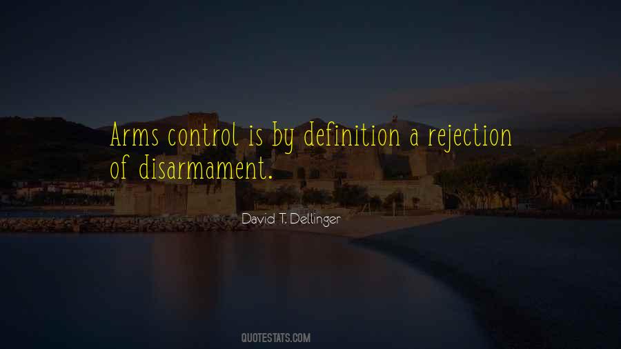 David T. Dellinger Quotes #1250444