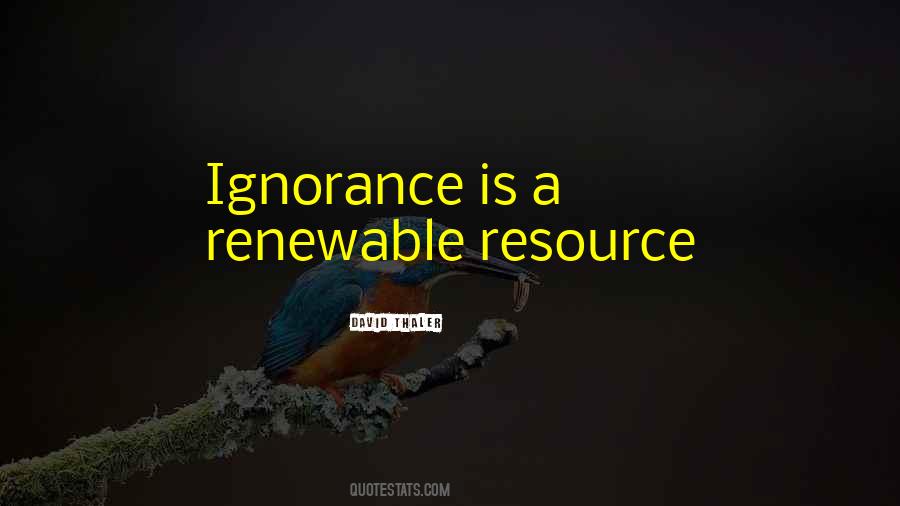 David Thaler Quotes #365539 David Thaler Quotes #365539