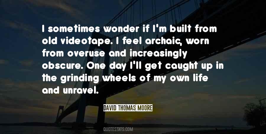 David Thomas Moore Quotes #1151591
