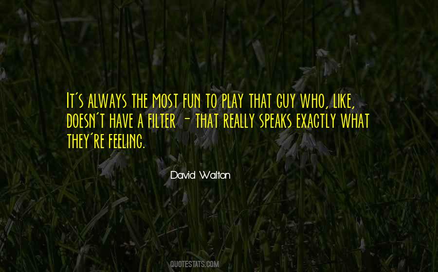 David Walton Quotes #150106