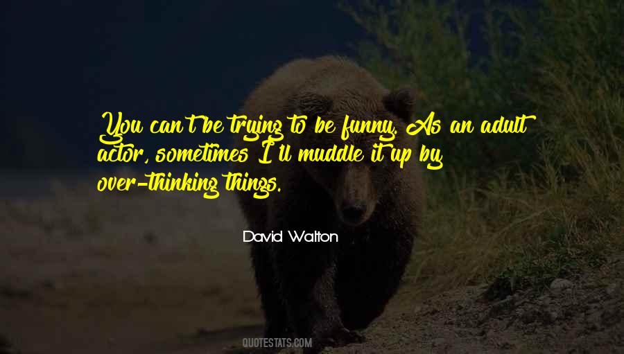 David Walton Quotes #830882