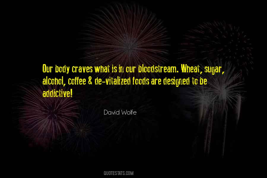 David Wolfe Quotes #440171