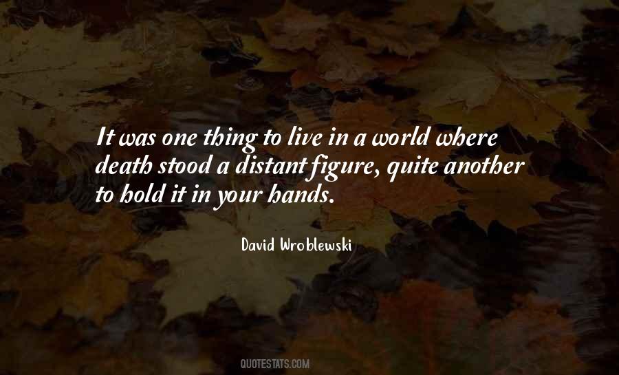 David Wroblewski Quotes #1275575